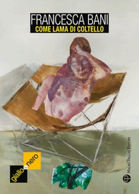 Come lama di coltello - Librerie.coop Come lama di coltello - Librerie.coop
