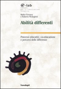 Abilità differenti. Processi educativi, co-educazione e percorsi delle differenze - Librerie.coop