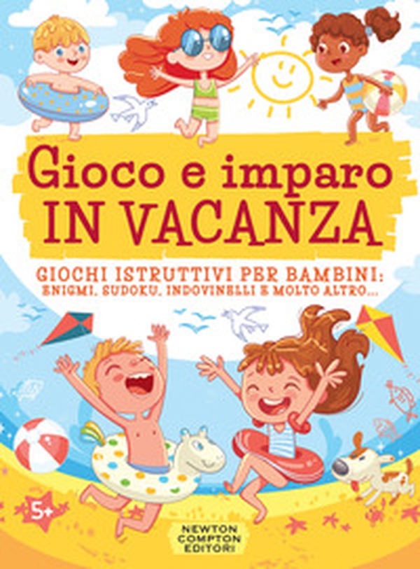 Gioco e imparo in vacanza. Giochi istruttivi per bambini: enigmi, sudoku, indovinelli e molto altro... - Librerie.coop Gioco e imparo in vacanza. Giochi istruttivi per bambini: enigmi, sudoku, indovinelli e molto altro... - Librerie.coop