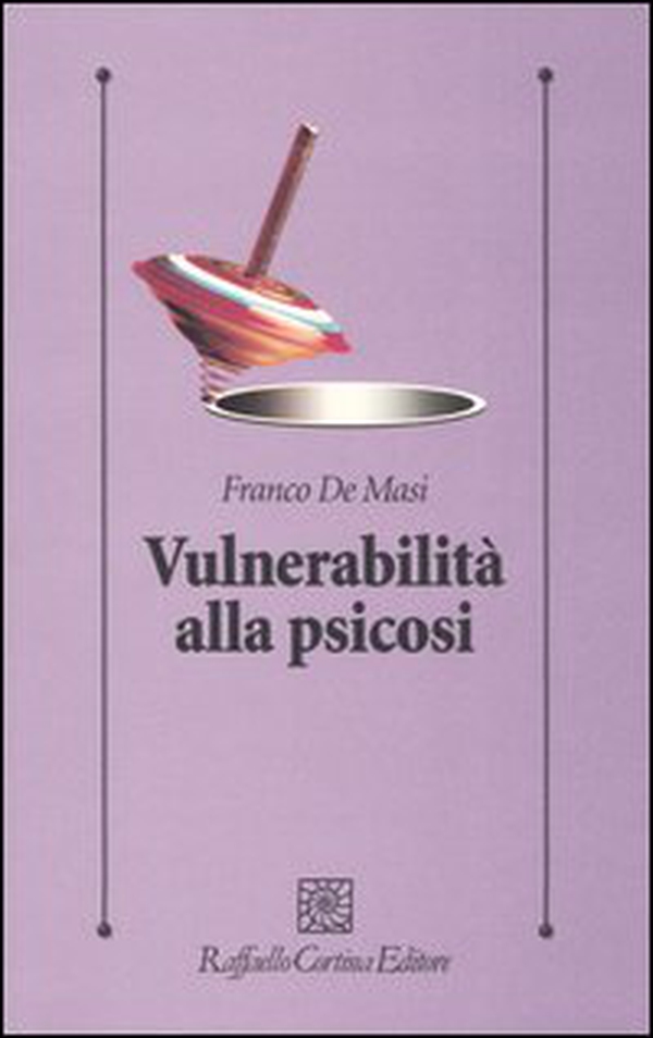 Vulnerabilità alla psicosi - Librerie.coop Vulnerabilità alla psicosi - Librerie.coop