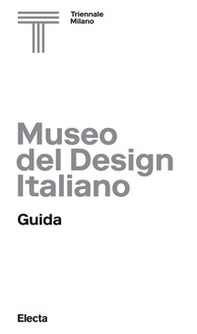 Museo del design italiano. Guida - Librerie.coop