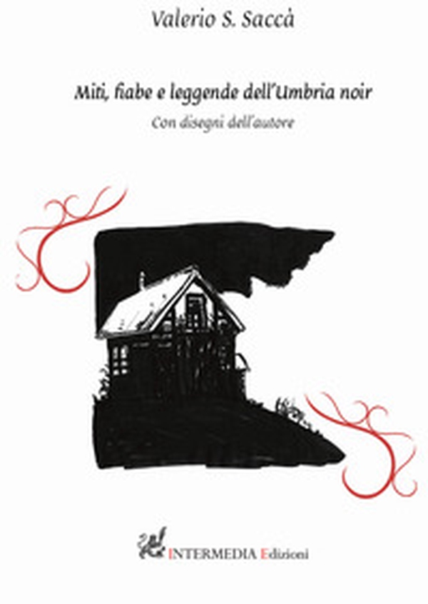 Miti, fiabe e leggende dell'Umbria noir - Librerie.coop Miti, fiabe e leggende dell'Umbria noir - Librerie.coop