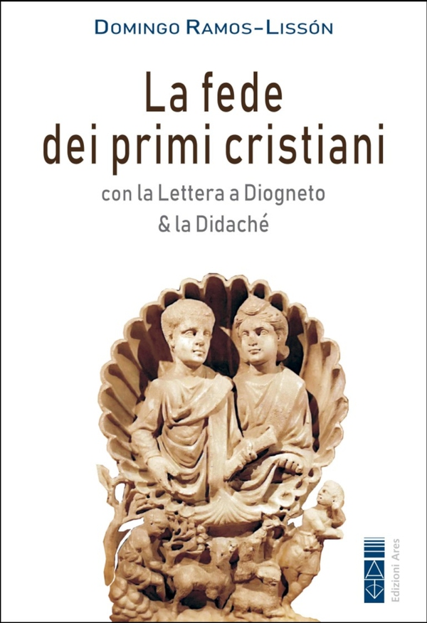 La fede dei primi cristiani - Librerie.coop La fede dei primi cristiani - Librerie.coop