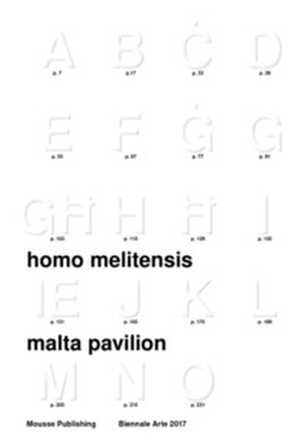 Homo Melitensis: an incomplete inventory in 19 chapters - Librerie.coop Homo Melitensis: an incomplete inventory in 19 chapters - Librerie.coop