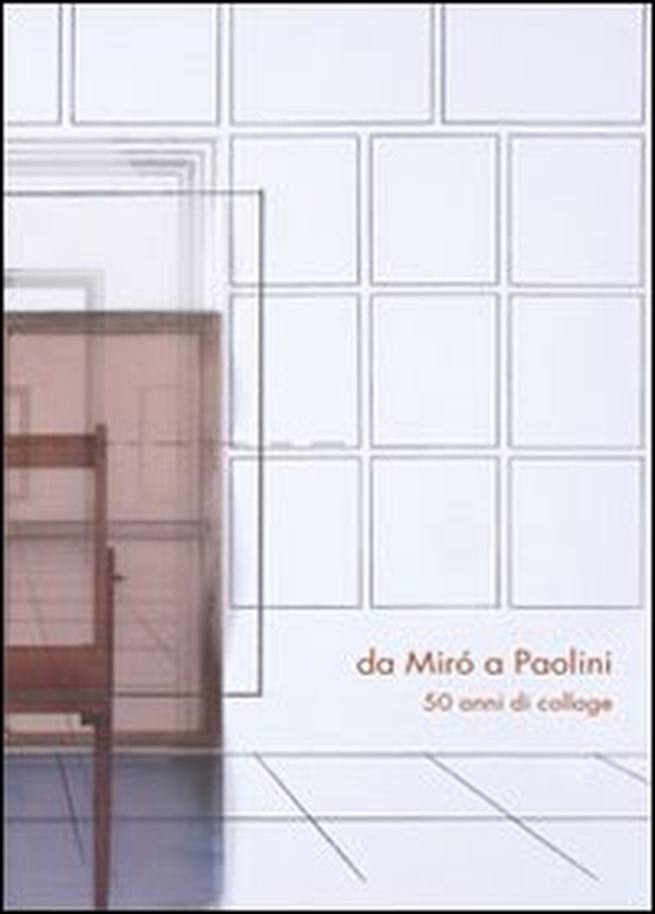 Da Mirò a Paolini. 50 anni di collage - Librerie.coop Da Mirò a Paolini. 50 anni di collage - Librerie.coop