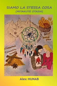 Siamo la stessa cosa (Mitakuye oyasin) - Librerie.coop