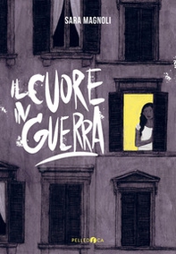 Il cuore in guerra - Librerie.coop Il cuore in guerra - Librerie.coop
