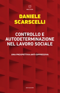 Controllo e autodeterminazione nel lavoro sociale - Librerie.coop Controllo e autodeterminazione nel lavoro sociale - Librerie.coop