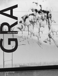 GRA. Un viaggio sul Raccordo Anulare di Roma - Librerie.coop