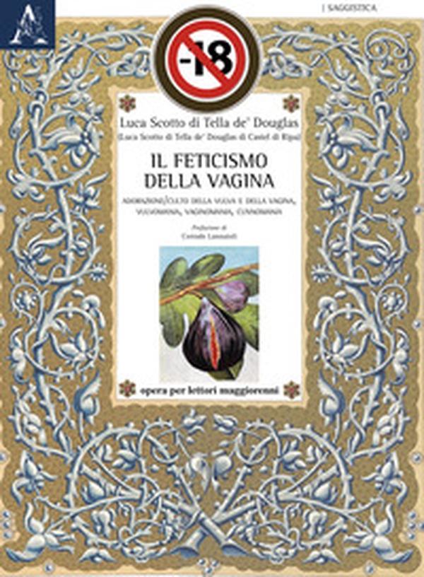 Il feticismo della vagina. Adorazione/culto della vulva e della vagina, vulvomania, vaginomania, cunnomania - Librerie.coop Il feticismo della vagina. Adorazione/culto della vulva e della vagina, vulvomania, vaginomania, cunnomania - Librerie.coop