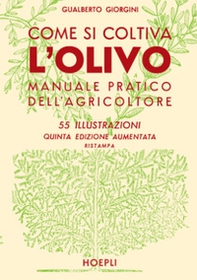 Come si coltiva l'olivo - Librerie.coop Come si coltiva l'olivo - Librerie.coop