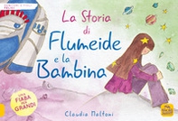 La storia di Flumeide e la Bambina - Librerie.coop