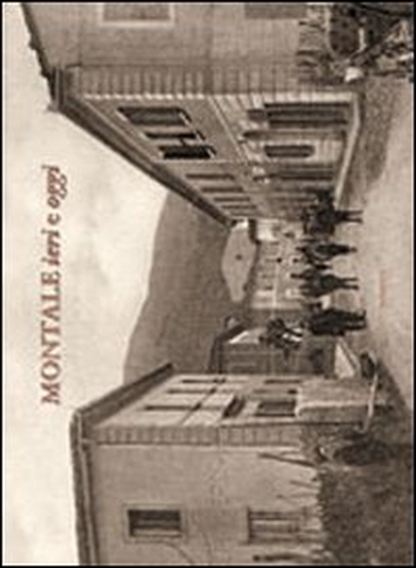 Montale ieri e oggi - Librerie.coop Montale ieri e oggi - Librerie.coop