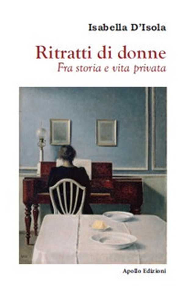 Ritratti di donne. Fra storia e vita privata - Librerie.coop Ritratti di donne. Fra storia e vita privata - Librerie.coop