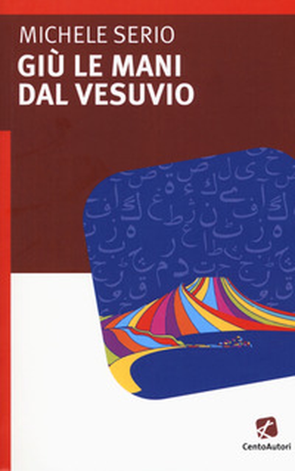 Giù le mani dal Vesuvio - Librerie.coop Giù le mani dal Vesuvio - Librerie.coop