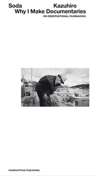 Why I make documentaries. On observational filmmaking - Librerie.coop