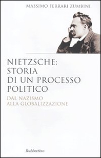 Nietzsche: il processo politico. Dal nazismo alla globalizzazione - Librerie.coop Nietzsche: il processo politico. Dal nazismo alla globalizzazione - Librerie.coop