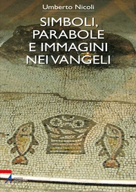 Simboli, parabole e immagini nei Vangeli - Librerie.coop