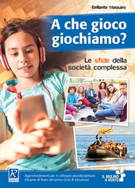 A che gioco giochiamo? - Librerie.coop A che gioco giochiamo? - Librerie.coop