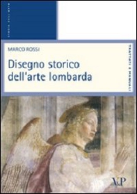 Disegno storico dell'arte lombarda - Librerie.coop