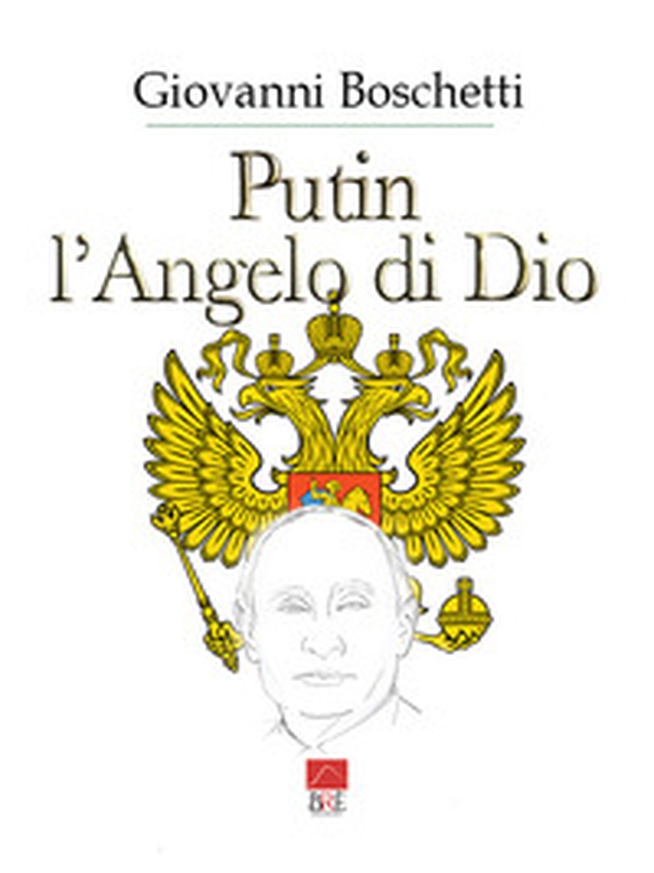 Putin. L'angelo di Dio - Librerie.coop Putin. L'angelo di Dio - Librerie.coop