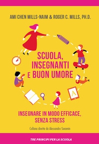 Scuola, insegnanti e buon umore. Insegnare in modo efficace, senza stress - Librerie.coop