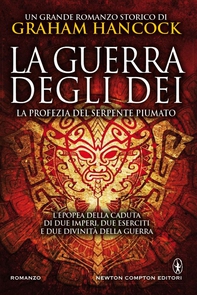 La guerra degli dei. La profezia del serpente piumato - Librerie.coop La guerra degli dei. La profezia del serpente piumato - Librerie.coop