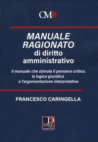 Manuale ragionato di diritto amministrativo - Librerie.coop