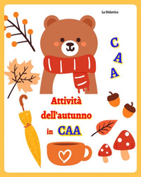 Attività dell'autunno in CAA - Librerie.coop Attività dell'autunno in CAA - Librerie.coop