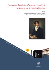 Francesco Pollini e il mondo musicale milanese di primo Ottocento - Librerie.coop