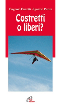 Costretti o liberi? - Librerie.coop