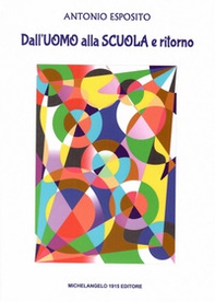 Dall'uomo alla scuola e ritorno - Librerie.coop