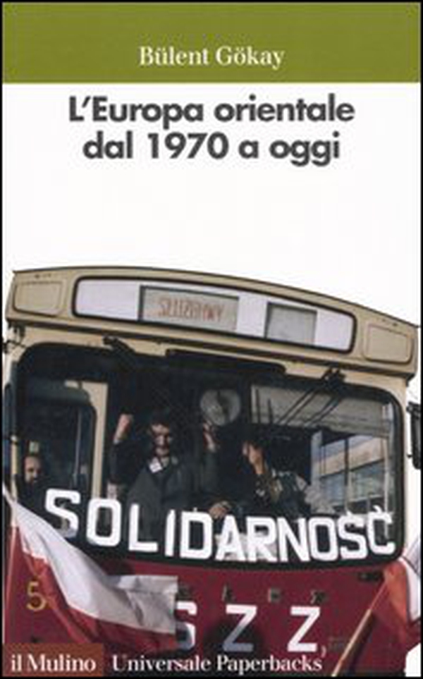 L'Europa orientale dal 1970 a oggi - Librerie.coop L'Europa orientale dal 1970 a oggi - Librerie.coop