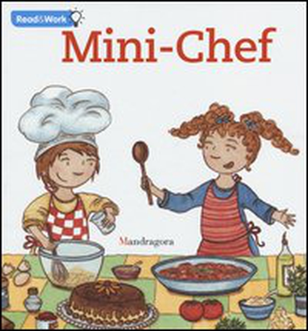 Mini chef. Ediz. inglese - Librerie.coop Mini chef. Ediz. inglese - Librerie.coop