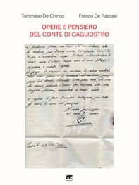 Opere e pensiero del conte di Cagliostro. Raccolta antologica inedita e studio storico sul suo pensiero - Librerie.coop Opere e pensiero del conte di Cagliostro. Raccolta antologica inedita e studio storico sul suo pensiero - Librerie.coop
