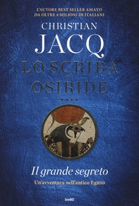 Il grande segreto. Lo scriba di Osiride - Librerie.coop Il grande segreto. Lo scriba di Osiride - Librerie.coop
