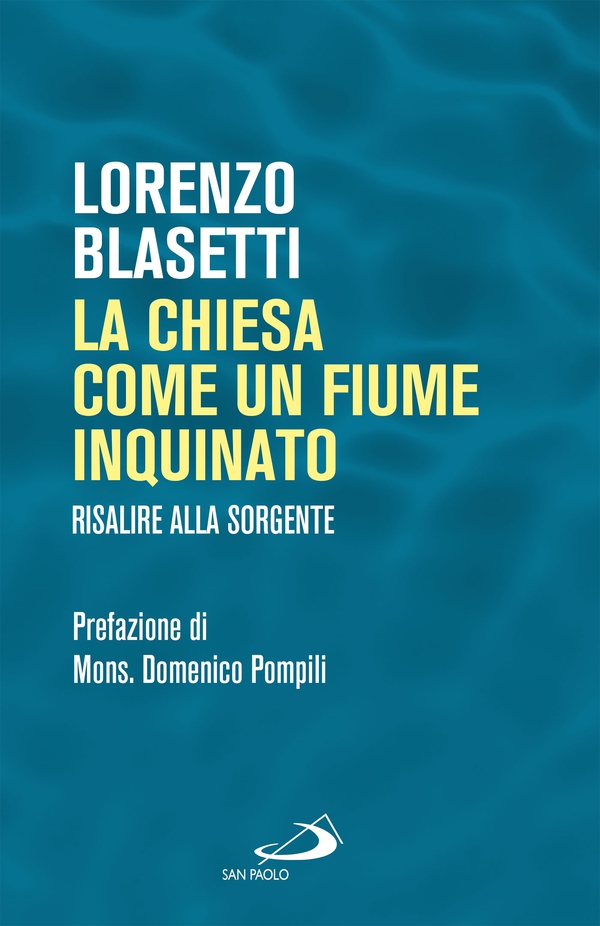 La Chiesa come un fiume inquinato - Librerie.coop