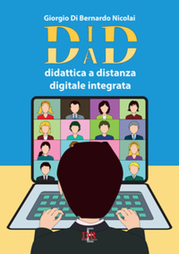 DAD-DID. Didattica a distanza digitale integrata - Librerie.coop DAD-DID. Didattica a distanza digitale integrata - Librerie.coop