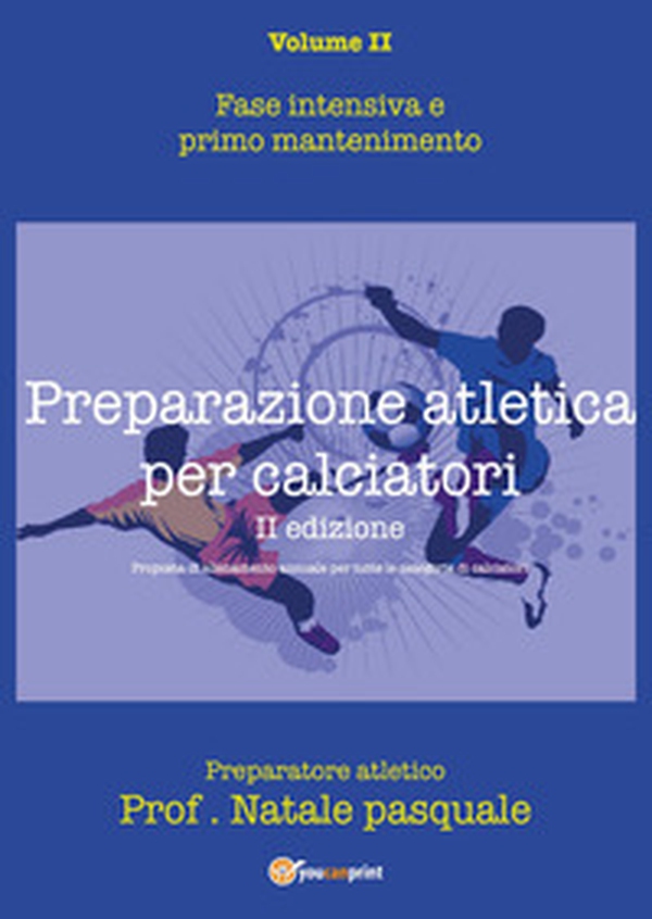 Preparazione atletica per calciatori - Librerie.coop Preparazione atletica per calciatori - Librerie.coop