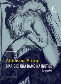 Diario di una bambina inutile - Librerie.coop Diario di una bambina inutile - Librerie.coop
