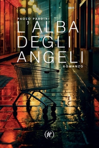 L'alba degli angeli - Librerie.coop