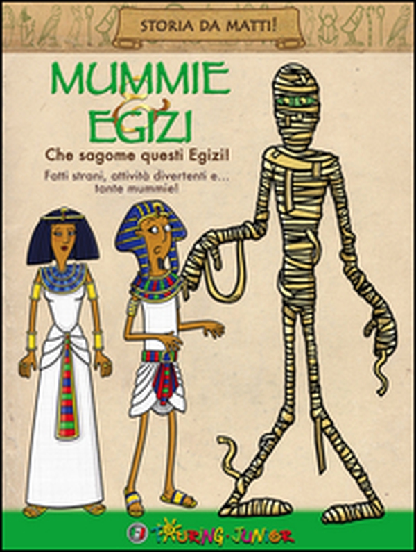Mummie & Egizi. Che sagome questi Egizi! - Librerie.coop Mummie & Egizi. Che sagome questi Egizi! - Librerie.coop