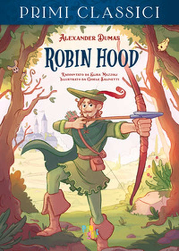 Robin Hood da Alexandre Dumas - Librerie.coop Robin Hood da Alexandre Dumas - Librerie.coop