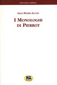 I monologhi di Pierrot [1898] - Librerie.coop