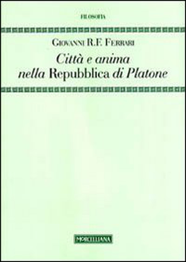 Città e anima nella «Repubblica» di Platone - Librerie.coop Città e anima nella «Repubblica» di Platone - Librerie.coop