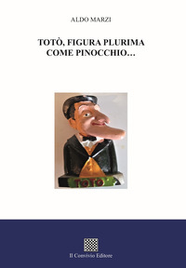 Totò, figura plurima come Pinocchio... - Librerie.coop Totò, figura plurima come Pinocchio... - Librerie.coop