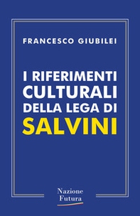 I riferimenti culturali della Lega di Salvini - Librerie.coop