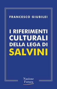 I riferimenti culturali della Lega di Salvini - Librerie.coop
