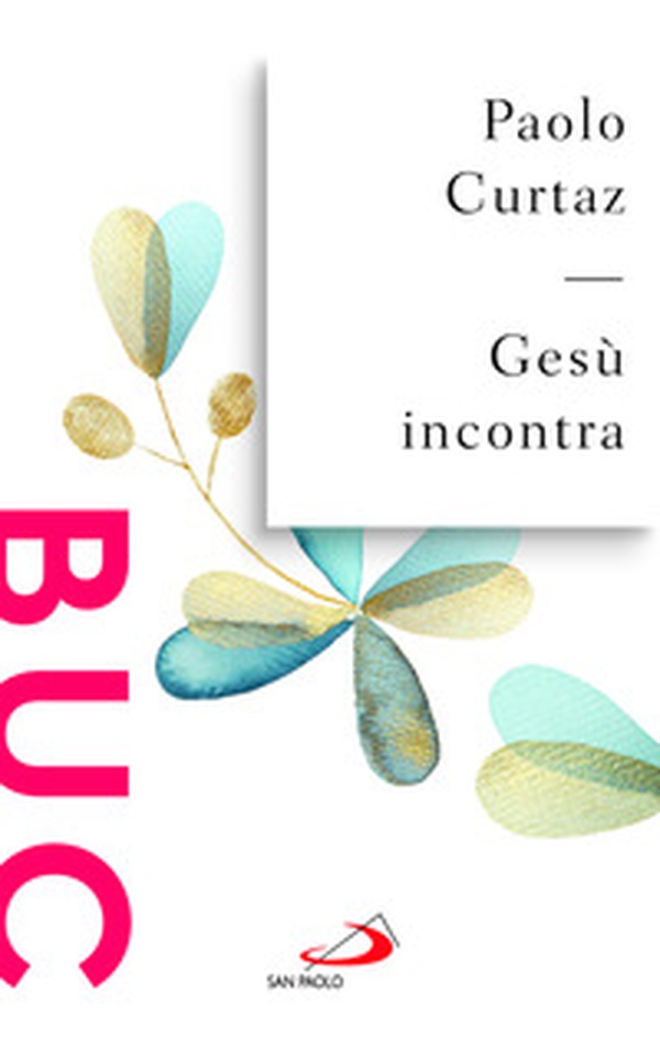 Gesù incontra - Librerie.coop Gesù incontra - Librerie.coop
