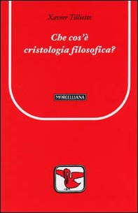Che cos'è la cristologia filosofica? - Librerie.coop